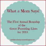 What a Mom Says: A Roundup of the Best Parenting Lines of 2013
