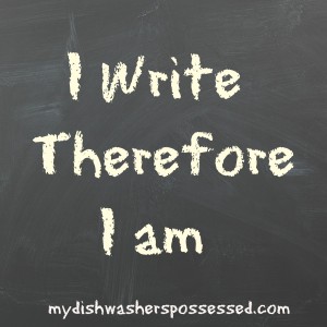 I write therefore I am