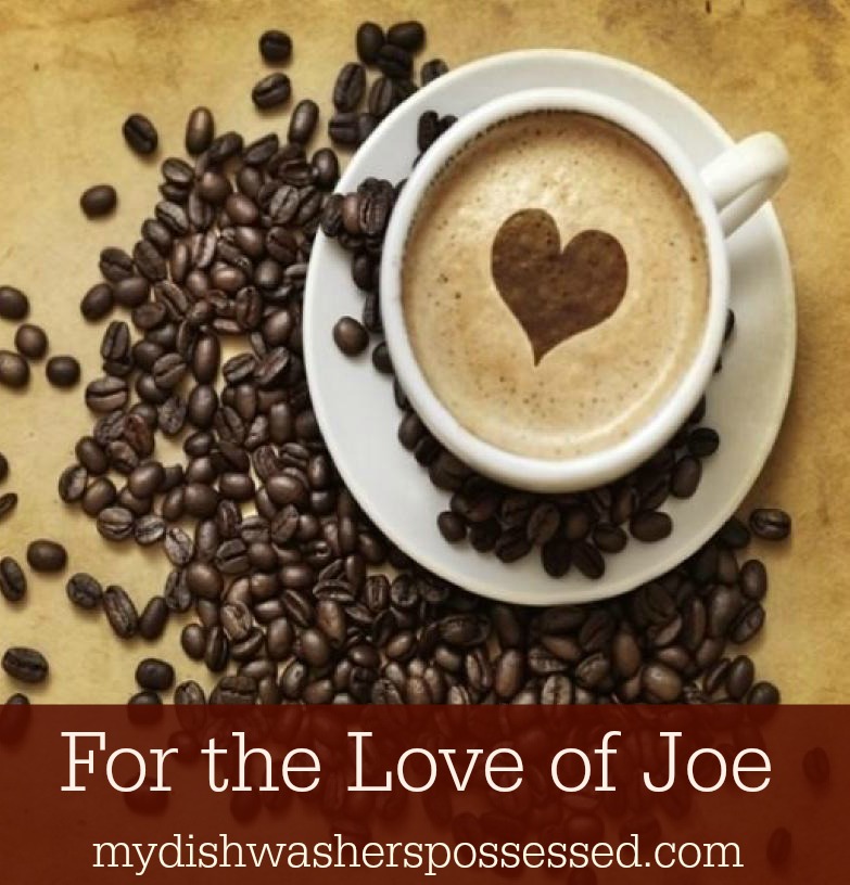 for the love of joe