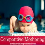 Competitive Mothering