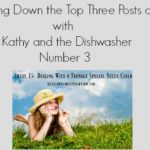 Counting Down the Top Three Posts of 2017 with Kathy and the Dishwasher, Number 3