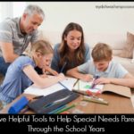 Five Tools to Help Special Needs Parents Through the School Years